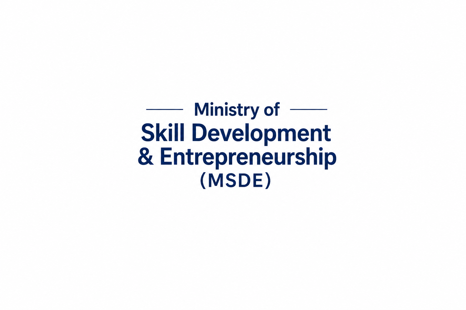 Ministry of Skill Development & Entrepreneurship